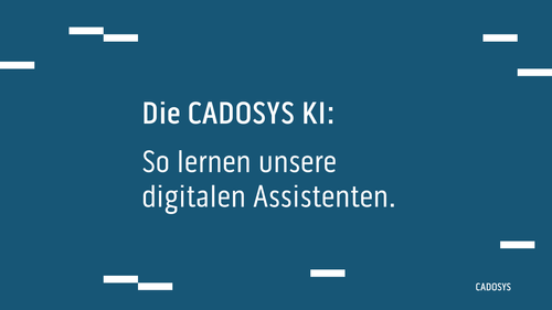 Digitale Assistenten mit Cadosys-KI im Einsatz